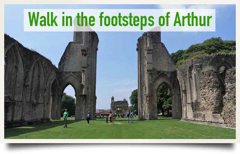 From the interior of the ruin with caption 'Walk in the Footsteps of Arthur'.