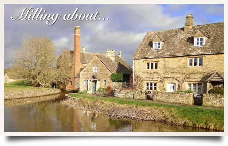 The Old Mill and river with caption 'Milling about...'